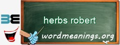 WordMeaning blackboard for herbs robert